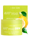 I DEW CARE - Say You Dew (Discounted)